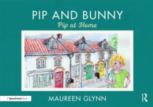 Pip and Bunny : Pip at Home, Paperback / softback Book Pip and Bunny : Pip at Home, Paperback / softback Book