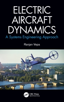 Electric Aircraft Dynamics : A Systems Engineering Approach