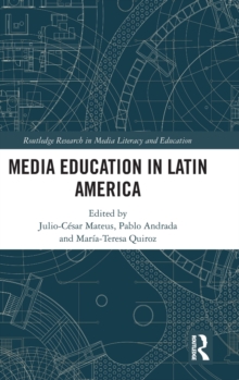 Media Education in Latin America, Hardback Book Media Education in Latin America, Hardback Book
