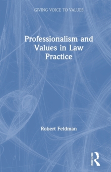 Professionalism and Values in Law Practice