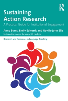 Sustaining Action Research : A Practical Guide for Institutional Engagement