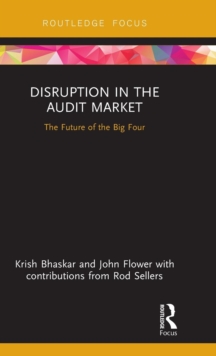 Disruption in the Audit Market : The Future of the Big Four