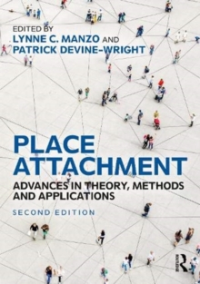 Place Attachment : Advances in Theory, Methods and Applications, Hardback Book Place Attachment : Advances in Theory, Methods and Applications, Hardback Book