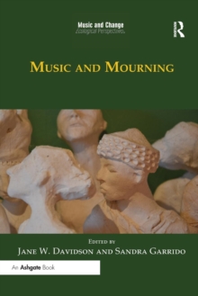 Music and Mourning, Paperback / softback Book Music and Mourning, Paperback / softback Book