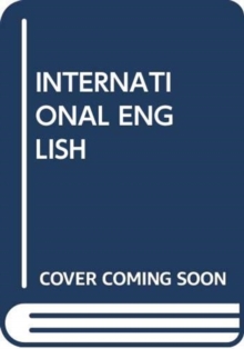 INTERNATIONAL ENGLISH, Paperback Book INTERNATIONAL ENGLISH, Paperback Book