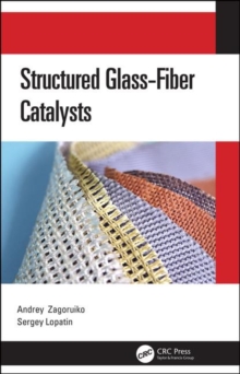 Structured Glass-Fiber Catalysts, Hardback Book Structured Glass-Fiber Catalysts, Hardback Book