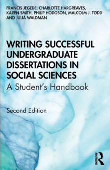 Writing Successful Undergraduate Dissertations in Social Sciences : A Students Handbook