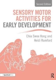 Sensory Motor Activities for Early Development : A Practical Resource