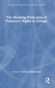 The Evolving Protection Of Prisoners Rights In Europe