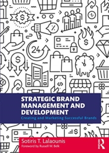 Strategic Brand Management and Development : Creating and Marketing Successful Brands