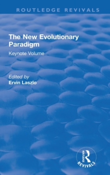 The New Evolutionary Paradigm : Keynote Volume, Hardback Book The New Evolutionary Paradigm : Keynote Volume, Hardback Book