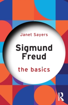 Sigmund Freud : The Basics