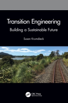 Transition Engineering : Building a Sustainable Future