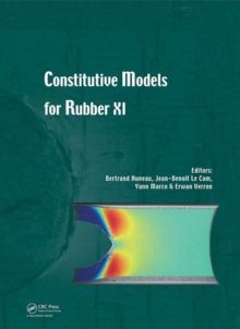 Constitutive Models for Rubber XI : Proceedings of the 11th European Conference on Constitutive Models for Rubber (ECCMR 2019), June 25-27, 2019, Nantes, France, Hardback Book Constitutive Models for Rubber XI : Proceedings of the 11th European Conference on Constitutive Models for Rubber (ECCMR 2019), June 25-27, 2019, Nantes, France, Hardback Book