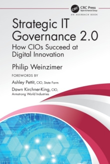 Strategic IT Governance 2.0 : How CIOs Succeed at Digital Innovation