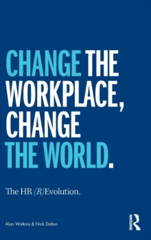 The HR (R)Evolution : Change the Workplace, Change the World, Hardback Book The HR (R)Evolution : Change the Workplace, Change the World, Hardback Book