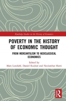 Poverty in the History of Economic Thought : From Mercantilism to Neoclassical Economics