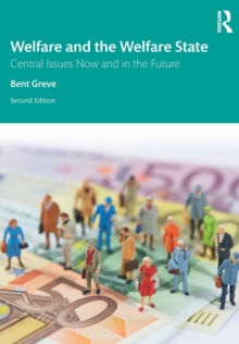 Welfare and the Welfare State : Central Issues Now and in the Future