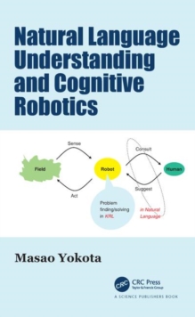 Natural Language Understanding and Cognitive Robotics