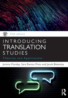 Introducing Translation Studies : Theories and Applications