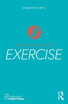 The Psychology of Exercise, Paperback / softback Book The Psychology of Exercise, Paperback / softback Book