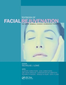 Textbook Of Facial Rejuvenation : The Art Of Minimally Invasive Combination Therapy