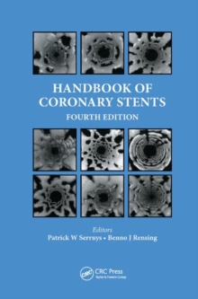 Handbook of Coronary Stents, Paperback / softback Book Handbook of Coronary Stents, Paperback / softback Book