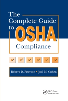 The Complete Guide to OSHA Compliance