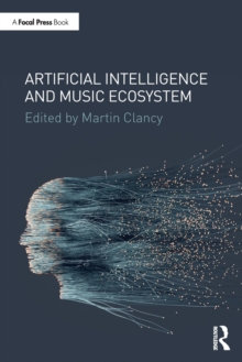 Artificial Intelligence and Music Ecosystem