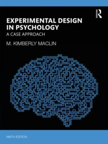 Experimental Design in Psychology : A Case Approach, Paperback / softback Book Experimental Design in Psychology : A Case Approach, Paperback / softback Book