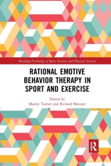 Rational Emotive Behavior Therapy in Sport and Exercise