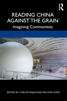 Reading China Against the Grain : Imagining Communities