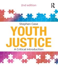 Youth Justice : A Critical Introduction