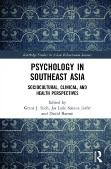 Psychology in Southeast Asia : Sociocultural, Clinical, and Health Perspectives, Hardback Book Psychology in Southeast Asia : Sociocultural, Clinical, and Health Perspectives, Hardback Book