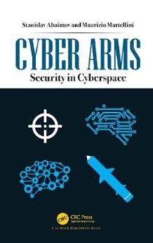 Cyber Arms : Security in Cyberspace, Hardback Book Cyber Arms : Security in Cyberspace, Hardback Book