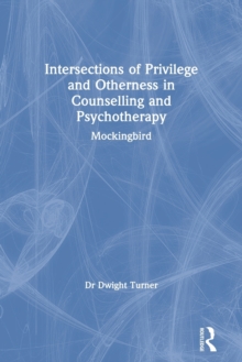 Intersections of Privilege and Otherness in Counselling and Psychotherapy : Mockingbird