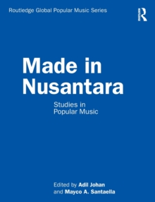 Made in Nusantara : Studies in Popular Music