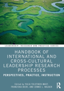 Handbook of International and Cross-Cultural Leadership Research Processes : Perspectives, Practice, Instruction