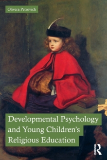 Developmental Psychology and Young Childrens Religious Education