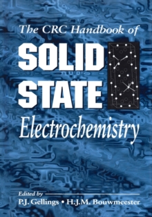 Handbook of Solid State Electrochemistry, Paperback / softback Book Handbook of Solid State Electrochemistry, Paperback / softback Book