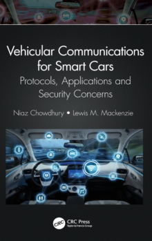 Vehicular Communications for Smart Cars : Protocols, Applications and Security Concerns