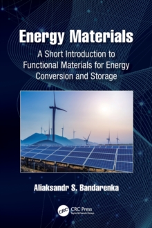 Energy Materials : A Short Introduction to Functional Materials for Energy Conversion and Storage