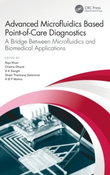 Advanced Microfluidics Based Point-of-Care Diagnostics : A Bridge Between Microfluidics and Biomedical Applications