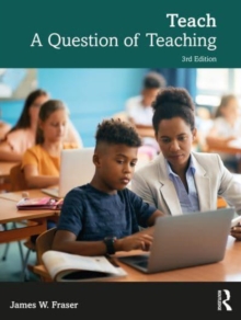 Teach : A Question of Teaching