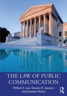 The Law of Public Communication, 11th Edition, Paperback / softback Book The Law of Public Communication, 11th Edition, Paperback / softback Book