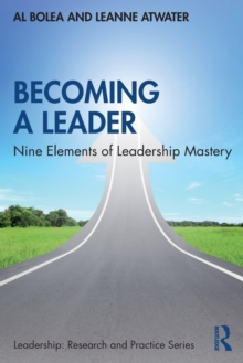 Becoming a Leader : Nine Elements of Leadership Mastery, Paperback / softback Book Becoming a Leader : Nine Elements of Leadership Mastery, Paperback / softback Book