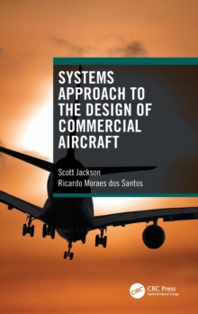 Systems Approach to the Design of Commercial Aircraft, Hardback Book Systems Approach to the Design of Commercial Aircraft, Hardback Book