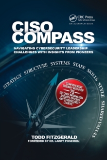 CISO COMPASS : Navigating Cybersecurity Leadership Challenges with Insights from Pioneers