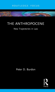 The Anthropocene : New Trajectories in Law