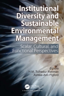 Institutional Diversity and Sustainable Environmental Management : Scalar, Cultural, and Functional Perspectives